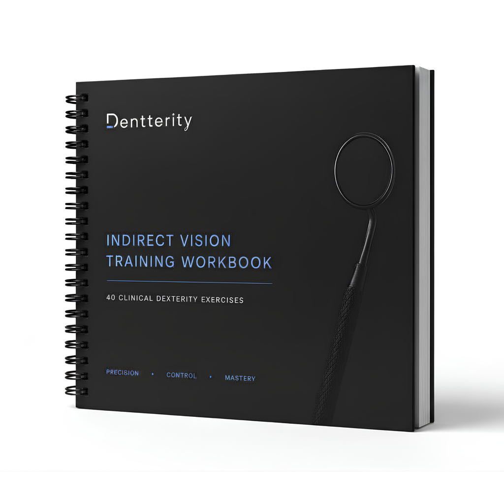 Dentterity™ - Indirect Vision Training Workbook